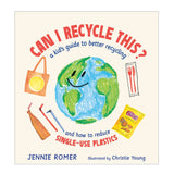 Can I Recycle This? A Kids Guide